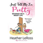 Just Tell Me I'm Pretty: Musings on A Messy Life - Paperback
