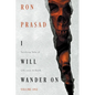 I Will Wander on: Terrifying Tales of Life, Love, & Death - Paperback