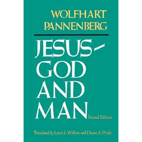Jesus--God and Man, Second Edition - Paperback