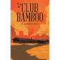 Club Bamboo - Paperback