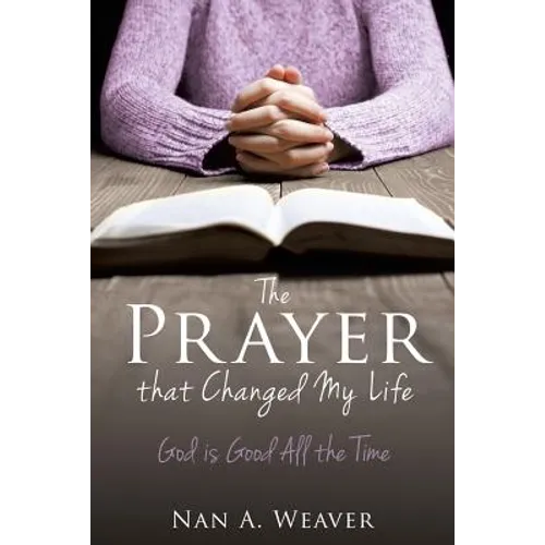 The Prayer that Changed My Life - Paperback