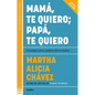Mamá, Te Quiero Papá, Te Quiero (Nueva Edición). Consejos Para Padres Divorciados / Mom, I Love You; Dad, I Love You (New Edition). Advice for Divorce - Paperback