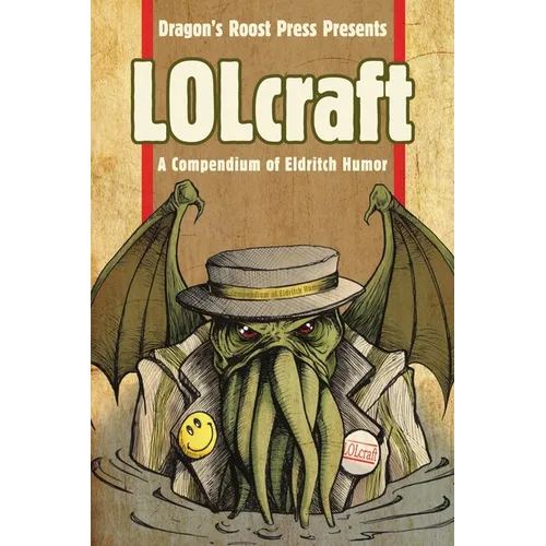 LOLcraft: A Compendium of Eldritch Humor - Paperback