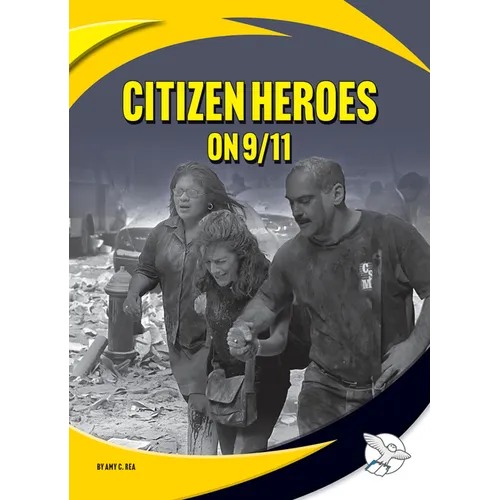 Citizen Heroes on 9/11 - Library Binding
