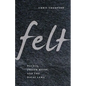 Felt: Fluxus, Joseph Beuys, and the Dalai Lama - Paperback