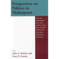 Perspectives on Politics in Shakespeare - Paperback