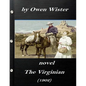 The Virginian by Owen Wister (1902) NOVEL (A western clasic) - Paperback
