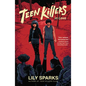 Teen Killers in Love - Hardcover
