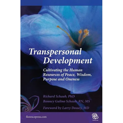 Transpersonal Development: Cultivating the Human Resources of Peace, Wisdom, Purpose and Oneness - Paperback