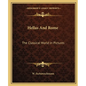 Hellas And Rome: The Classical World In Pictures - Paperback