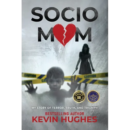 Sociomom: My story of Terror, Truth, and Triumph - Paperback