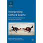 Interpreting Clifford Geertz: Cultural Investigation in the Social Sciences - Paperback