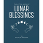 The Little Book of Lunar Blessings - Hardcover
