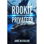 Rookie Privateer - Paperback