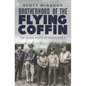 Brotherhood of the Flying Coffin: The Glider Pilots of World War II - Paperback