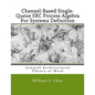 Channel-Based Single-Queue SBC Process Algebra For Systems Definition: General Architectural Theory at Work - Paperback
