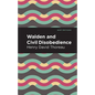 Walden and Civil Disobedience - Hardcover