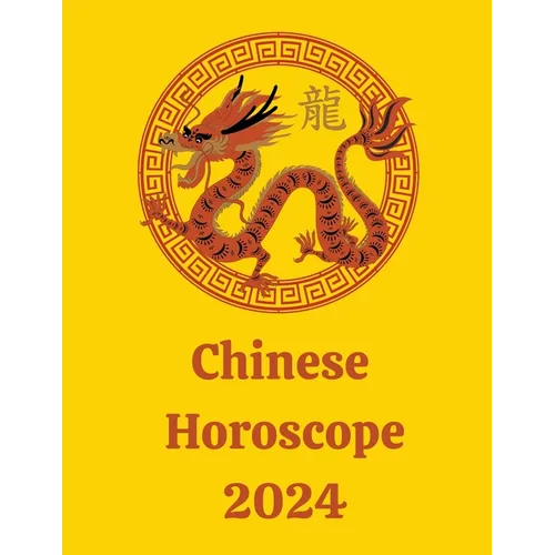 Chinese Horoscope 2024 - Paperback