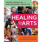 Healing with the Arts: A 12-Week Program to Heal Yourself and Your Community - Paperback