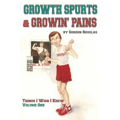 Growth Spurts & Growin' Pains - Paperback