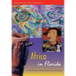 Africa in Florida: Five Hundred Years of African Presence in the Sunshine State - Paperback