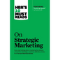 Hbr's 10 Must Reads on Strategic Marketing (with Featured Article Marketing Myopia, by Theodore Levitt) - Paperback