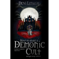 How to Start a Demonic Cult and get away with it: a dark urban fantasy thriller - Paperback