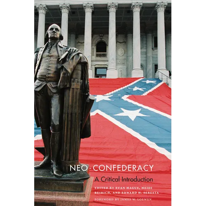 Neo-Confederacy: A Critical Introduction - Paperback