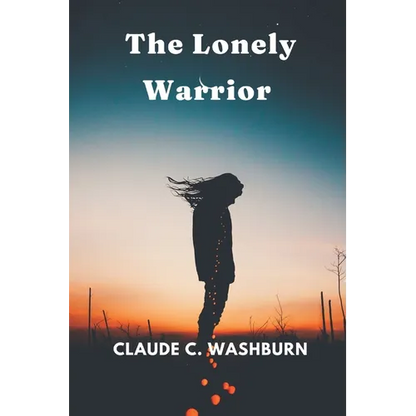 The Lonely Warrior - Paperback