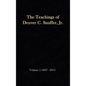 The Teachings of Denver C. Snuffer, Jr. Volume 1: 2007-2013: Reader's Edition Hardback, 6 x 9 in. - Hardcover