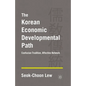The Korean Economic Developmental Path: Confucian Tradition, Affective Network - Paperback