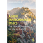 A New Environmental Ethics: The Next Millennium for Life on Earth - Paperback
