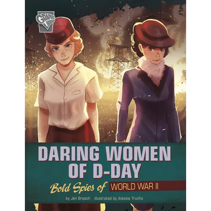Daring Women of D-Day: Bold Spies of World War II - Hardcover