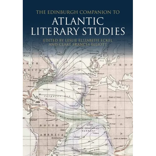 The Edinburgh Companion to Atlantic Literary Studies - Paperback