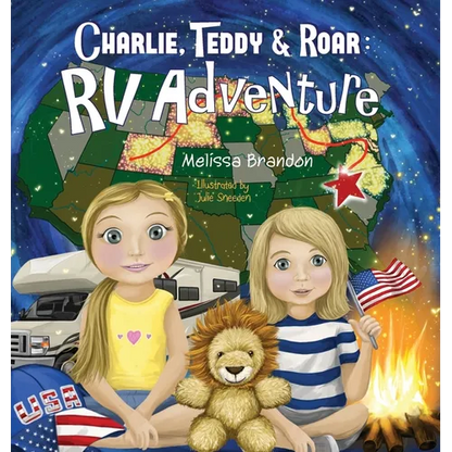 Charlie, Teddy, and Roar: RV Adventure - Hardcover