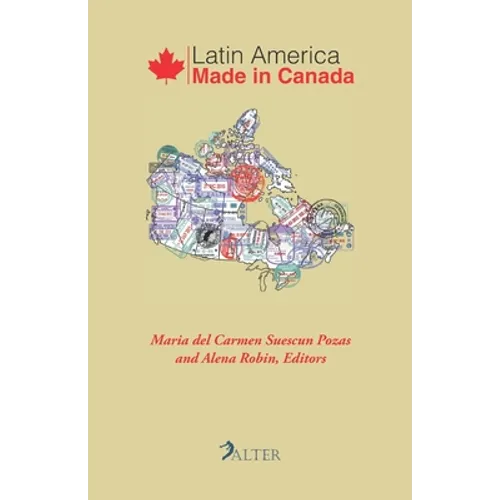 Latin America Made in Canada - Paperback