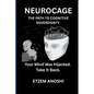 Neurocage: NEUROCAGE: The Path to Cognitive Sovereignty - Paperback