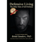 Defensive Living: The Other Side of Self-Defense - Paperback