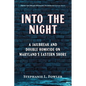 Into the Night: A Jailbreak and Double Homicide on Maryland's Eastern Shore - Paperback