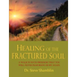 Healing of the Fractured Soul - Paperback