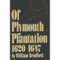 Of Plymouth Plantation, 1620-1647 - Paperback