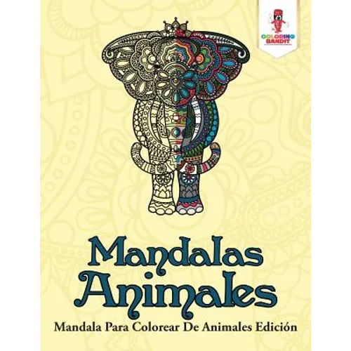 Mandalas Animales: Mandala Para Colorear De Animales Edición - Paperback