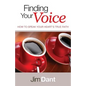 Finding Your Voice: How to Speak Your Heart's True Faith - Paperback