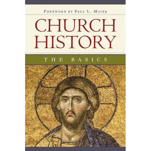 Church History: The Basics - Paperback