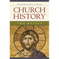 Church History: The Basics - Paperback