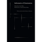 Informatics of Domination - Hardcover