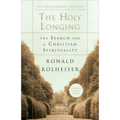 The Holy Longing: The Search for a Christian Spirituality - Paperback