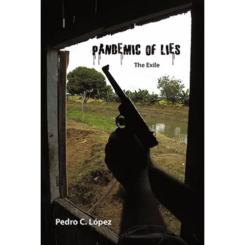 Pandemic of Lies: The Exile - Paperback