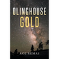 Olinghouse Gold - Paperback