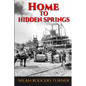 Home to Hidden Springs - Paperback